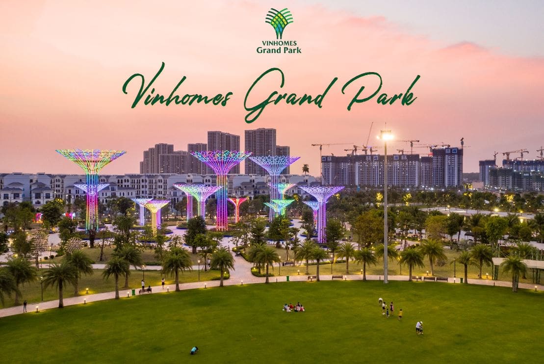 Cập nhật Tiến độ Vinhomes Grand Park