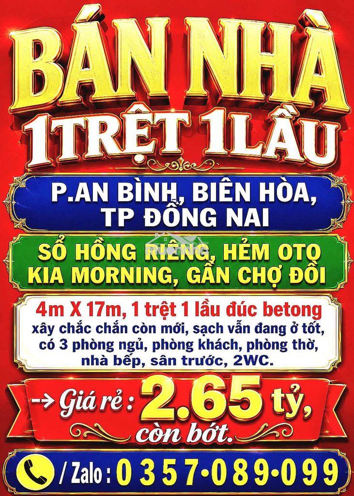 Bán nhà 1trệt 1lầu p.an bình, sổ hồng, hẻm oto kia morning gần chợ đồi